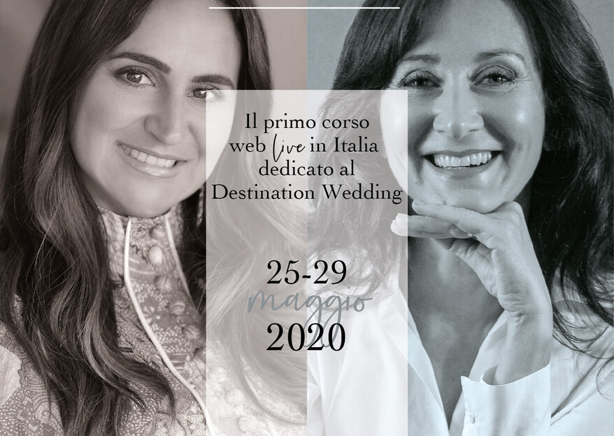 Arriva "Destination Wedding Educational", il primo corso web live sul Destination Wedding in Italia