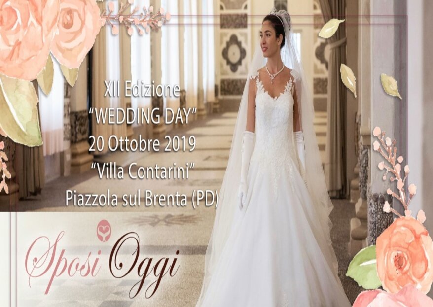 Sposi Oggi: un wedding day a Villa Contarini il 20 ottobre 2019